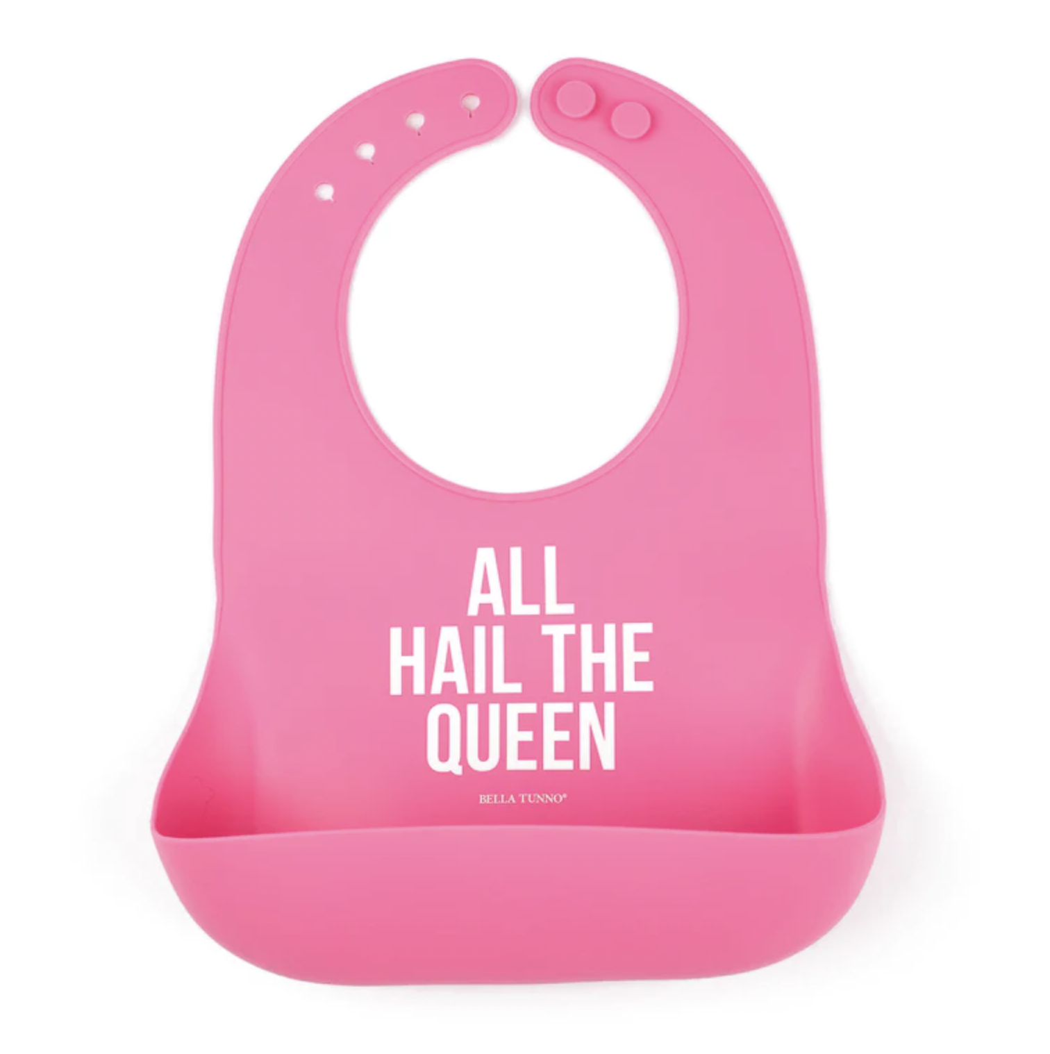 BELLA TUNNO WONDER BIB-ALL HAIL THE QUEEN BELLA TUNNO WONDER BIB-ALL HAIL THE QUEEN