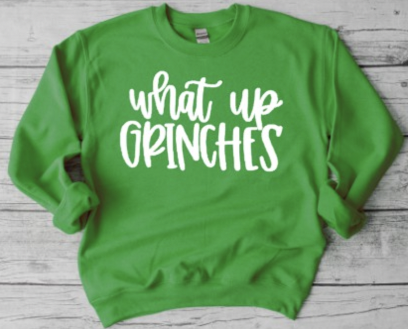 THE CANDY COLLECTIONS WHAT UP GRINCHES SWEATSHIRT THE CANDY COLLECTIONS WHAT UP GRINCHES SWEATSHIRT