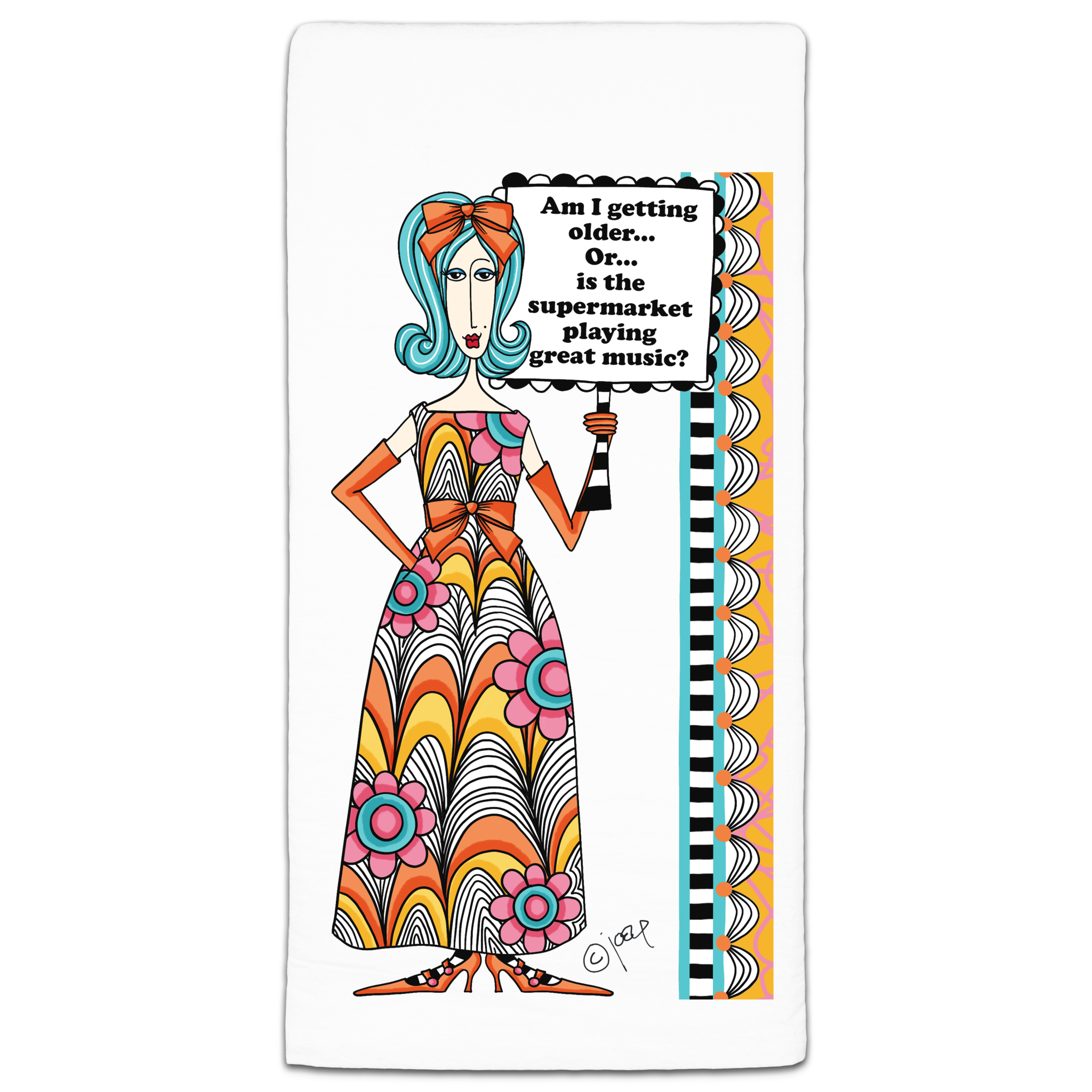 CJ BELLA CO AM I GETTING OLDER TOWEL CJ BELLA CO AM I GETTING OLDER TOWEL