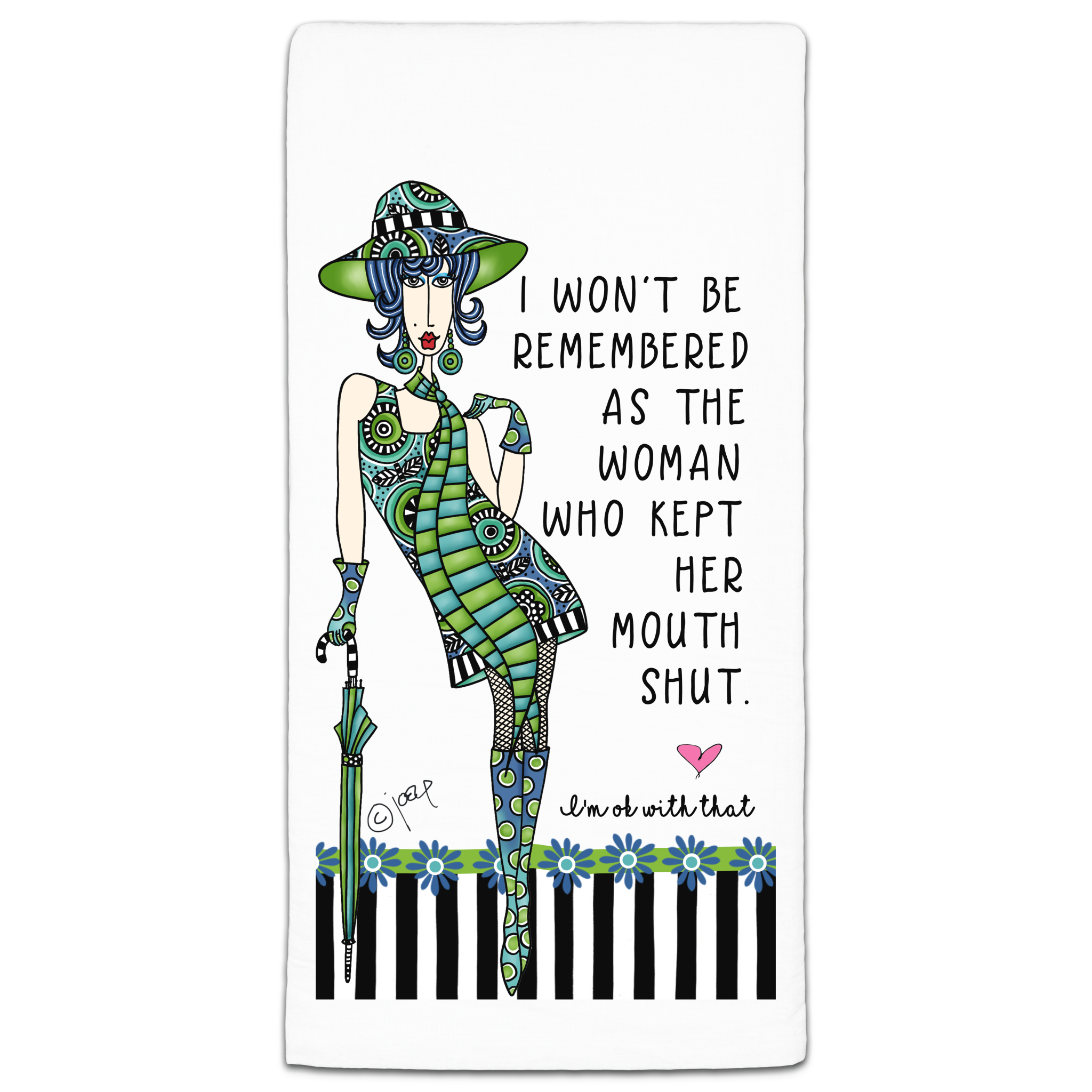 CJ BELLA CO I WON'T BE REMEMBERED TOWEL