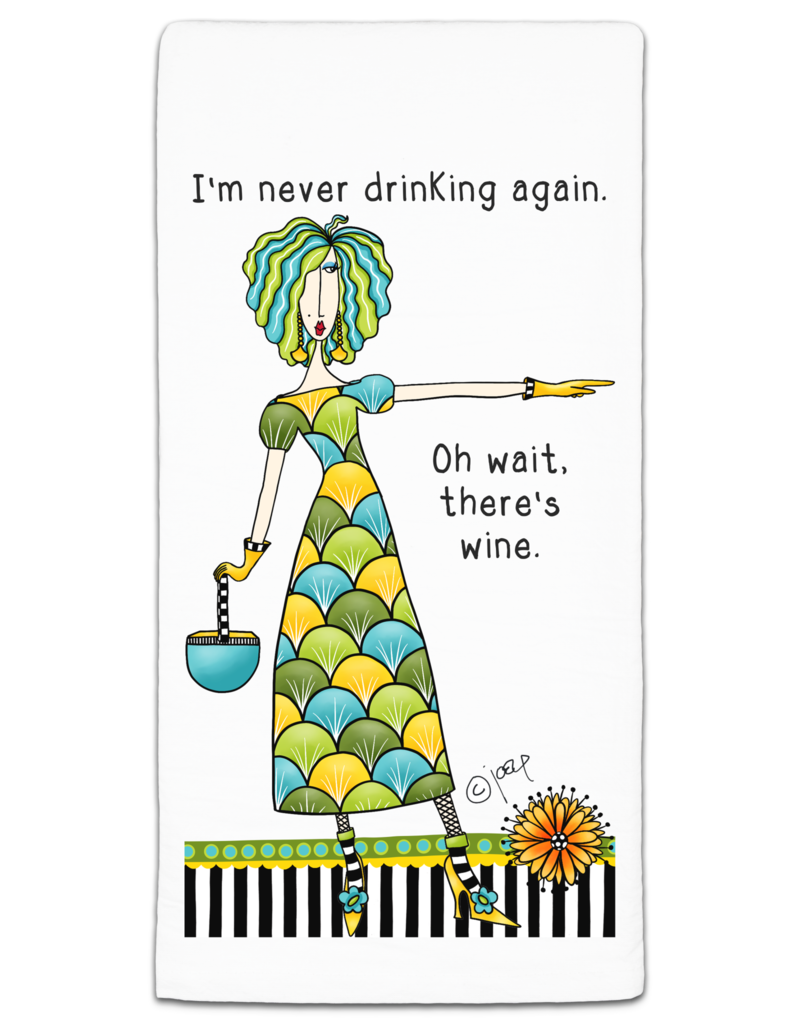 CJ BELLA CO I'M NEVER DRINKING AGAIN TOWEL