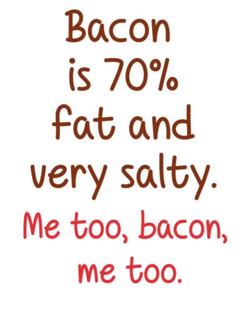 GET SASSYS BACON IS 70% FAT TOWEL