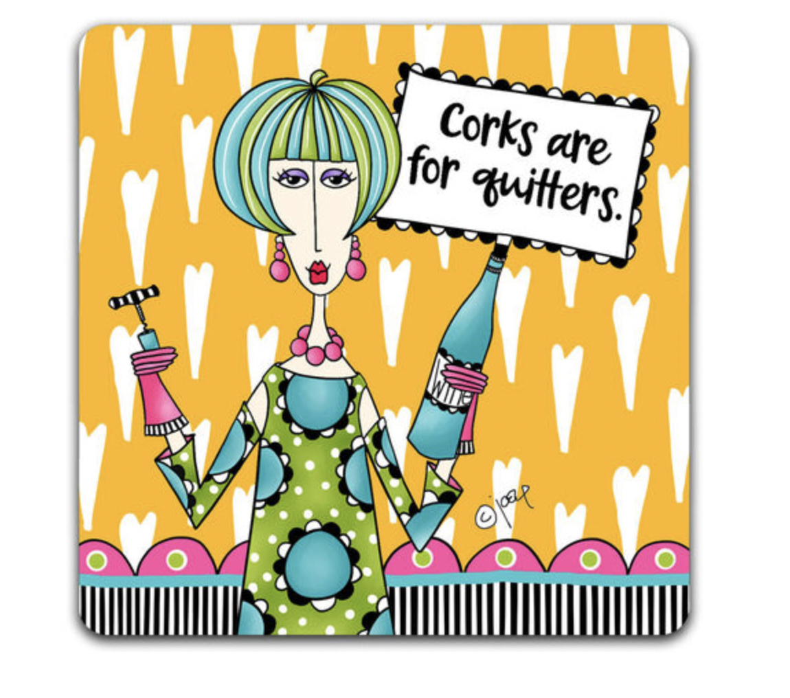 CJ BELLA CO DOLLY MAMA COASTERS CORKS ARE FOR QUITTERS