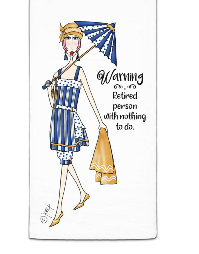 CJ BELLA CO WARNING RETIRED PERSON FLOUR SACK TOWEL