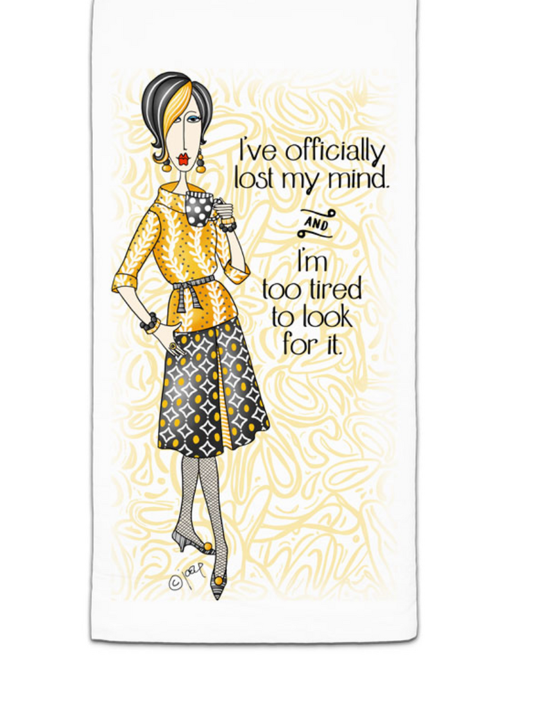 CJ BELLA CO I'VE OFFICIALLY LOST MY MIND FLOUR SACK TOWEL