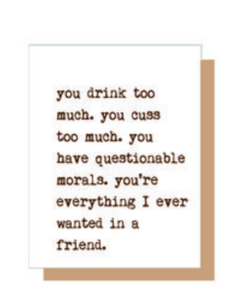 GET SASSYS YOU DRINK TOO MUCH CARD