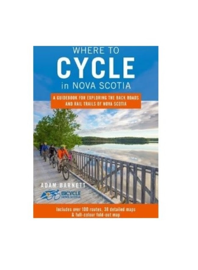 WHERE TO CYCLE IN NOVA SCOTIA - Guidebook