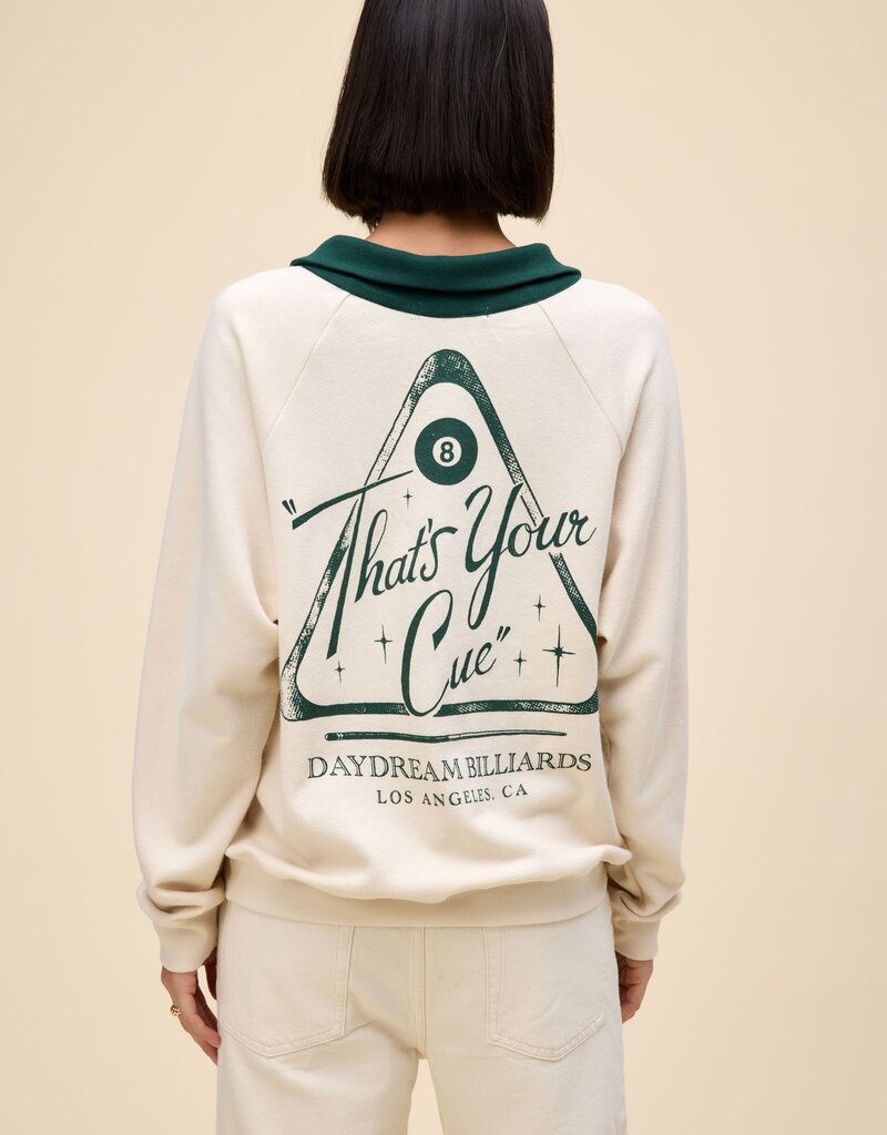 Daydreamer That's Your Cue Polo Sweatshirt