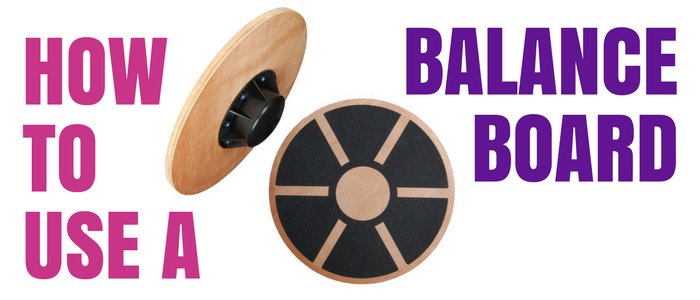 How to Use a Balance Board