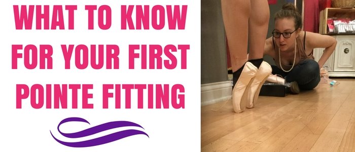 What to Know For Your First Pointe Fitting