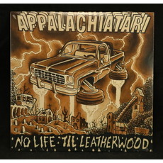 Appalachiatari - No Life 'Til Leatherwood - CD