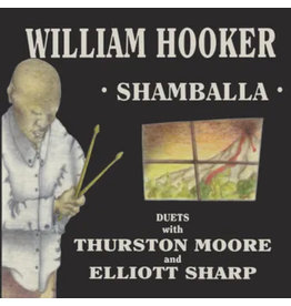 Vinyl NEW William Hooker, Thurston Moore And Elliott Sharp – Shamballa-RSD