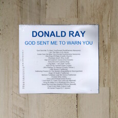 NEW Donald Ray - God Sent Me To Warn You (CD)