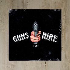 Local Music NEW Guns for Hire  - Throw It To The Wall.. See If It Sticks (CD)