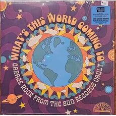 Vinyl NEW Various – What's This World Coming To Garage Rock From The Sun Records Vault-RSD