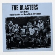 Vinyl NEW The Blasters- Rare Blasts: Studio Outtakes And Movie Music 1979-1985-LP RSD