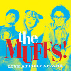 Vinyl NEW The Muffs- LIVE AT FORT APACHE -LP (RSD)