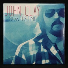 Local Music John Clay - Now It's Time (CD)
