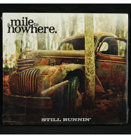 Local Music A Mile To Nowhere - Still Running (CD)