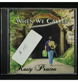 Local Music Rusty Preston - When We Called (CD)