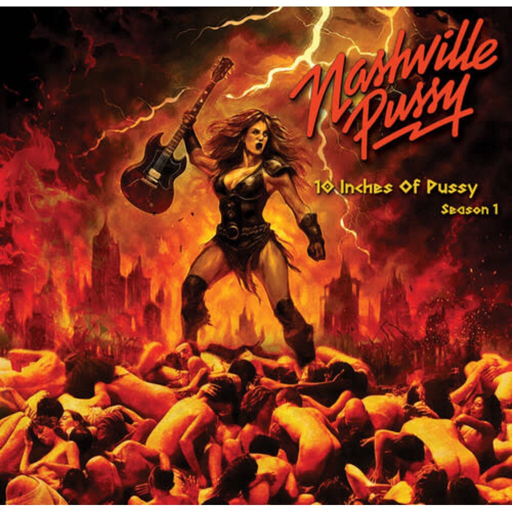Vinyl NEW Nashville Pussy-10 Inches Of Pussy Season 1-10in 45rpm