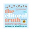 The Clitoral Truth, Second Edition