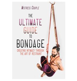 Cleis Press The Ultimate Guide to Bondage