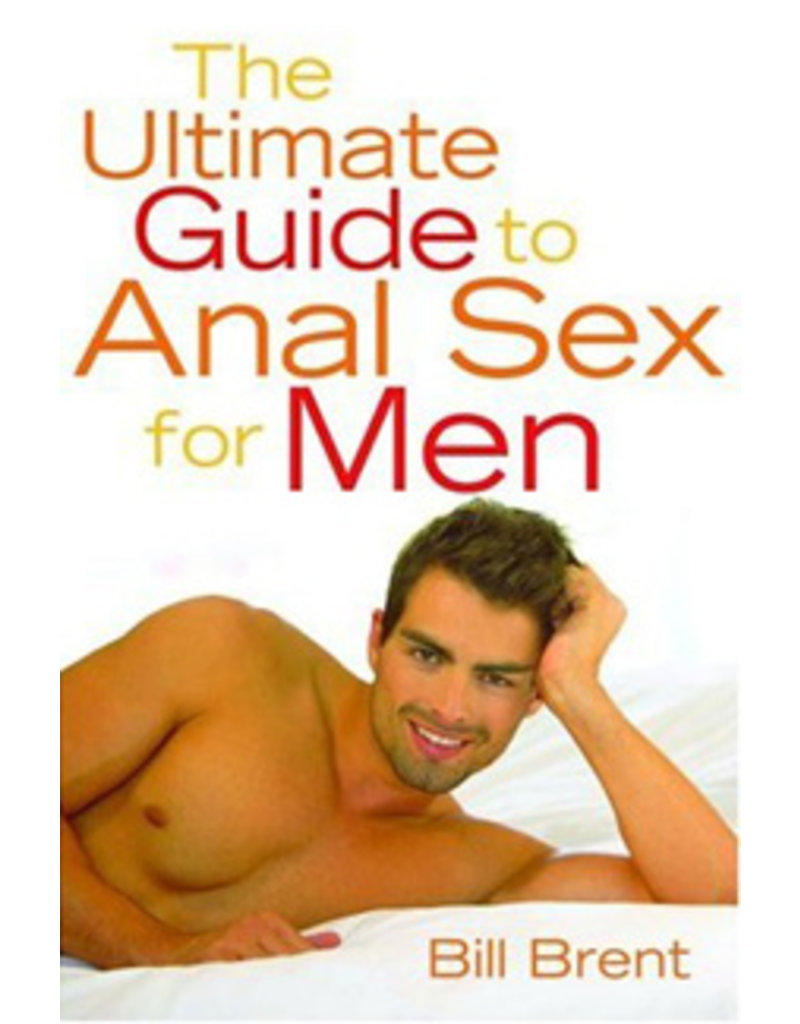 Cleis Press Ultimate Guide to Anal Sex for Men