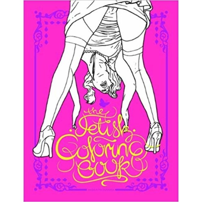 Microcosm Publishing The Fetish Coloring Book
