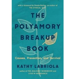 Polyamory Breakup Book: Causes, Prevention, and Survival