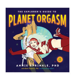 Explorer's Guide to Planet Orgasm