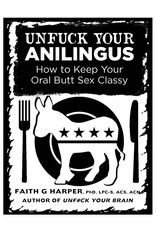 Unfuck Your Anilingus: How to Keep Your Oral Butt Sex Classy