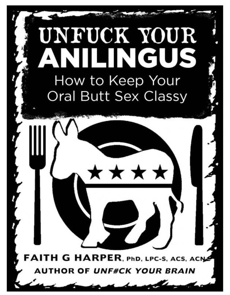 Unfuck Your Anilingus: How to Keep Your Oral Butt Sex Classy