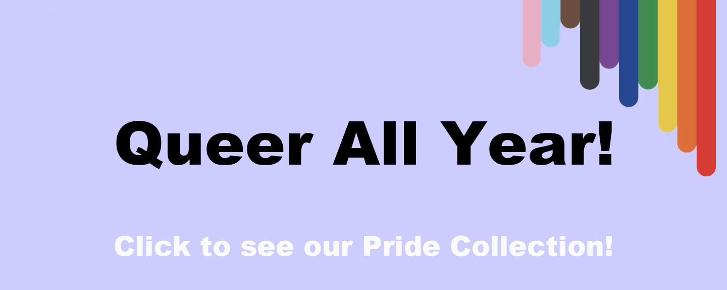 Purple sign that says Queer All Year and Click to see our pride collection