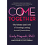 Come Together: the Science (and Art!) of Creating Lasting Sexual Connections