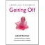 Seal Press Getting Off: A Woman's Guide to Masturbation