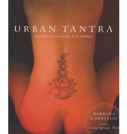 10 Speed Press Urban Tantra: Sacred Sex for the 21st Century