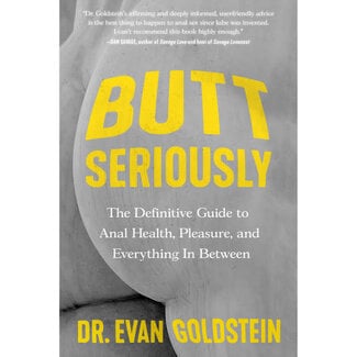 Hatchette Butt Seriously: The Definitive Guide to Anal Health, Pleasure and Everything In Between