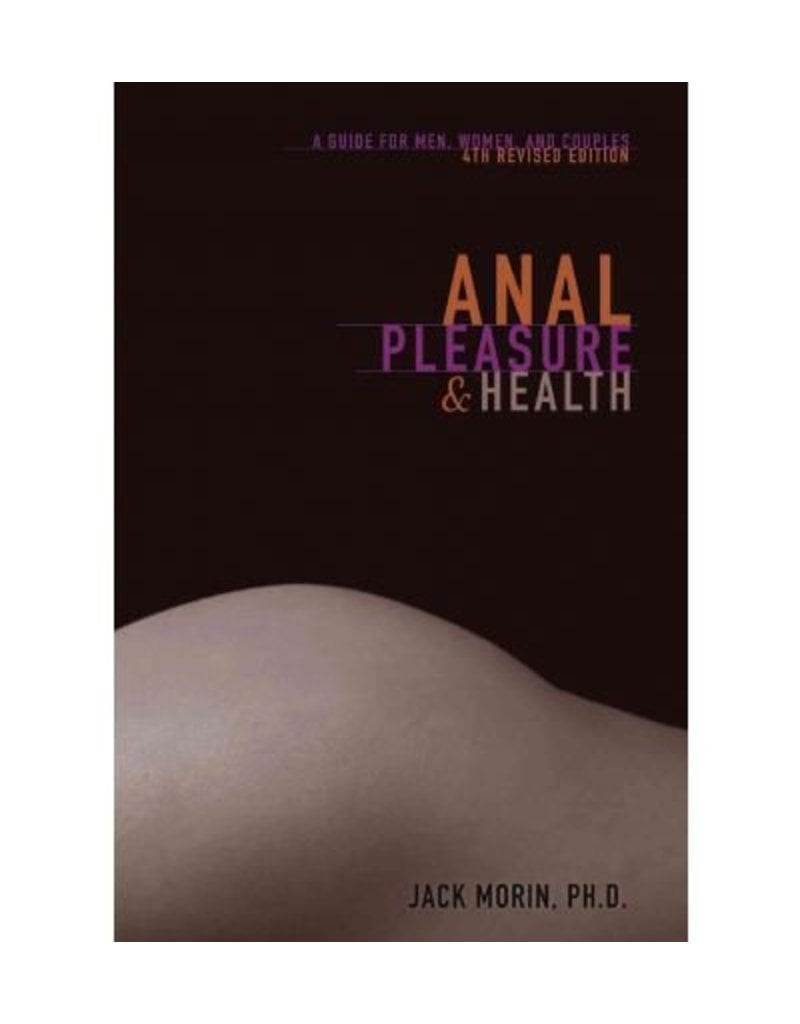 Anal Pleasure & Health: A Guide for Men & Women