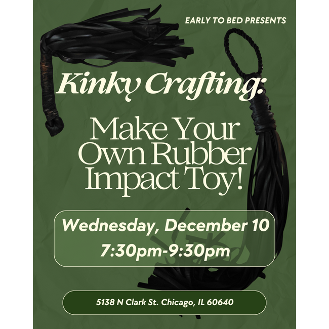 Workshop: Kinky Crafting - Make Your Own Impact Toy