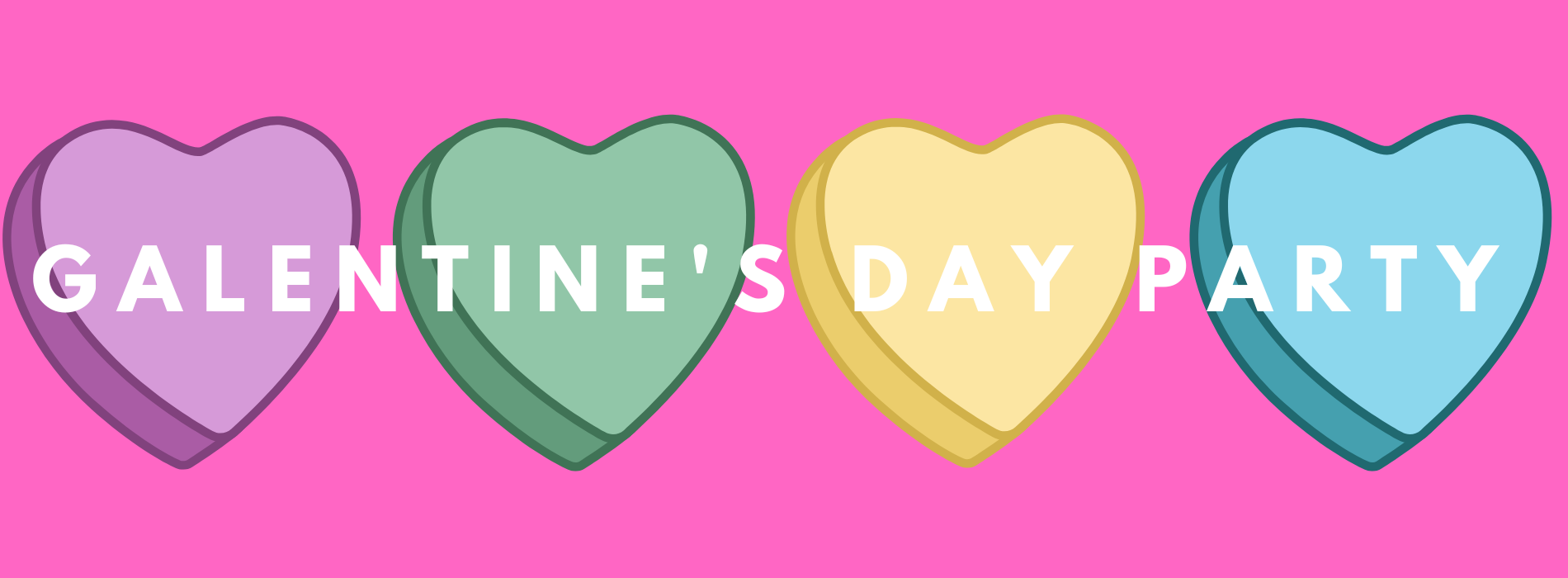 Galentine's Day Party