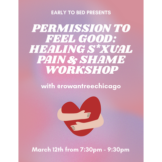 Workshop: Permission to Feel Good - Healing Sexual Pain & Shame