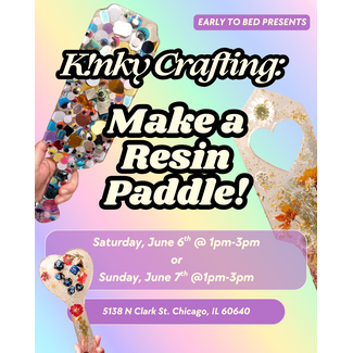 Workshop: Kinky Crafting - Make a Resin Paddle!
