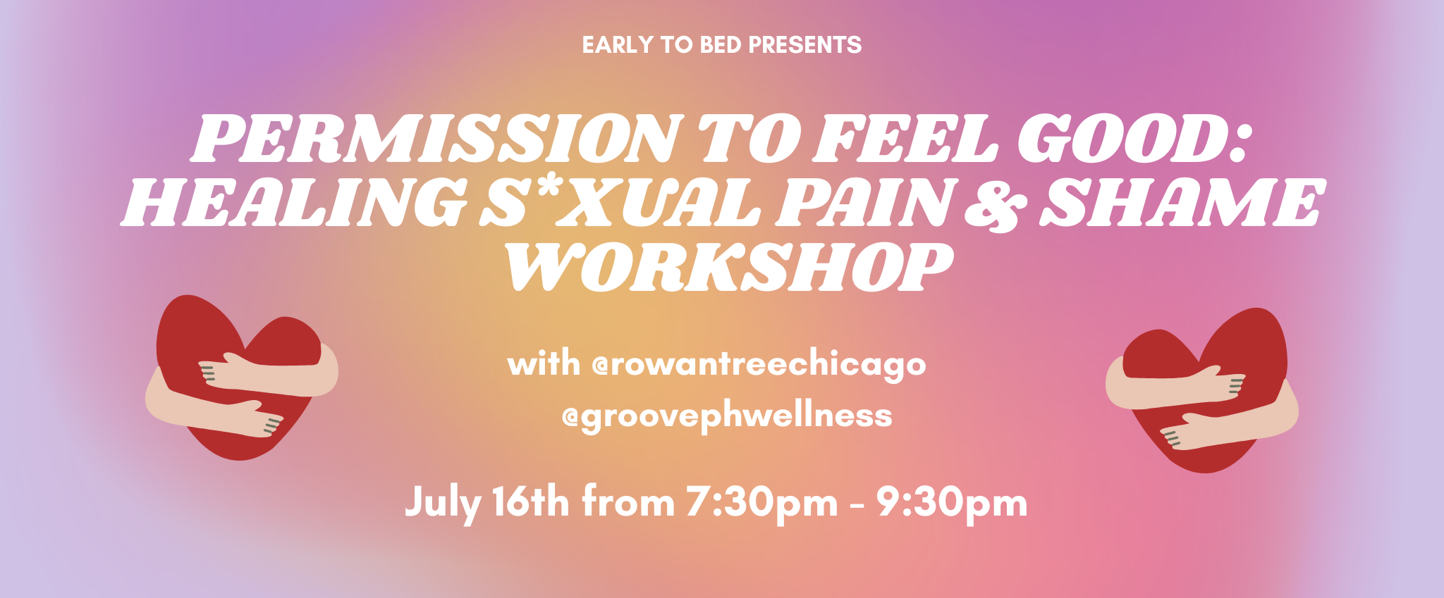 Permission to Feel Good - Healing Sexual Pain & Shame Workshop
