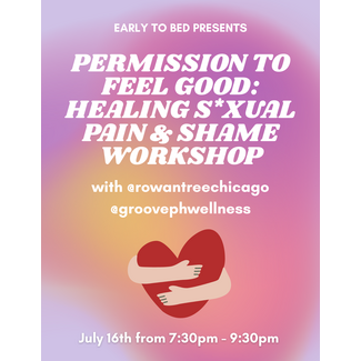 Workshop: Permission to Feel Good - Healing Sexual Pain & Shame