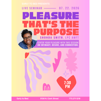 Workshop: Pleasure, That's The Purpose