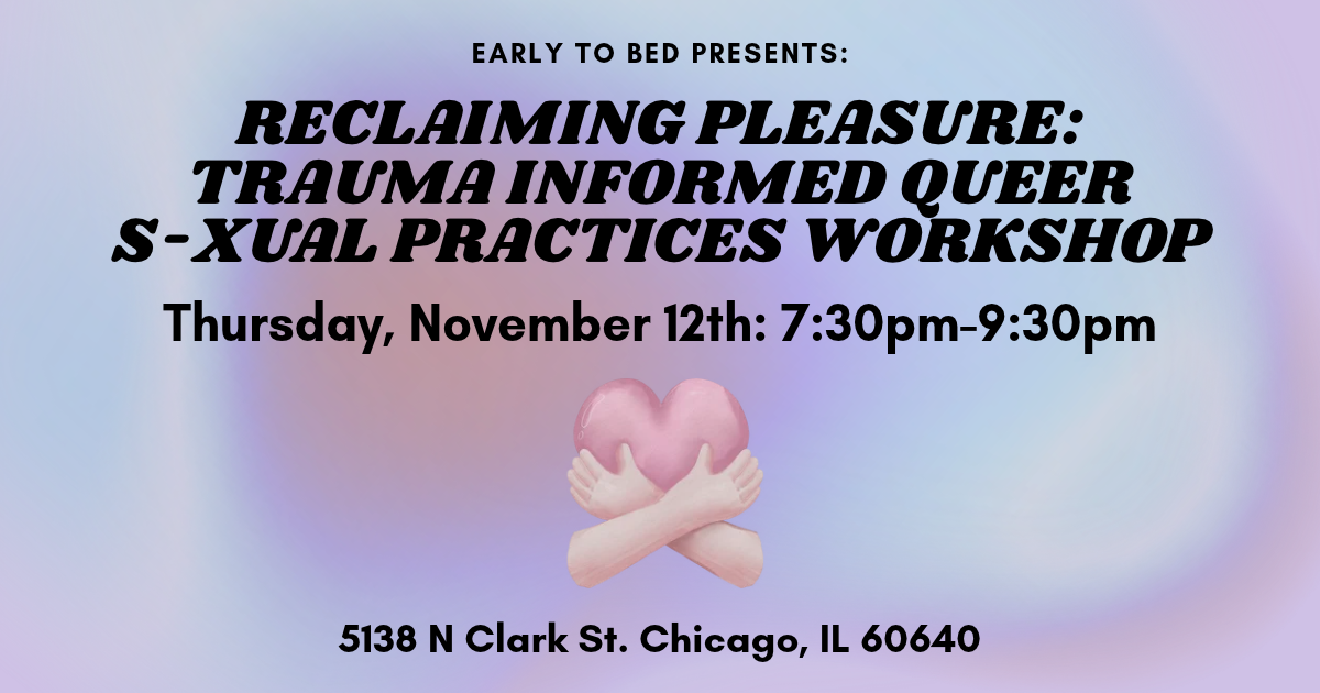 Workshop: Reclaiming Pleasure: Trauma Informed Queer Sexual Practices