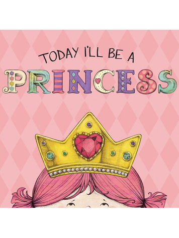 SIMON & SCHUSTER Today I'll Be a Princess Book