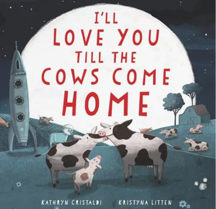 HARPER COLLINS I'll Love You Till The Cows Come Home Board Book