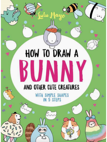 SIMON & SCHUSTER How To Draw A Bunny and Other Cute Creatures
